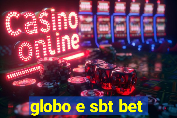 globo e sbt bet